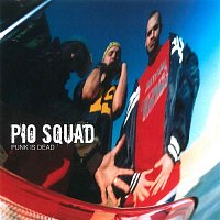 Pio Squad – Punk Is Dead