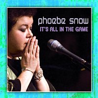Phoebe Snow – It's All In The Game [2008/Live At Woodstock]