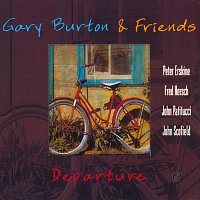 Gary Burton & Friends – Departure