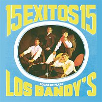 Los Dandys – 15 Exitos Con Los Dandys (Bodas de Plata)