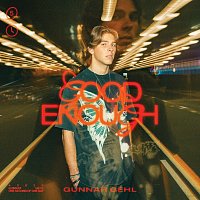 Gunnar Gehl – Good Enough