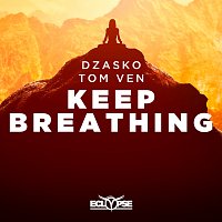 Dzasko, Tom Ven – Keep Breathing