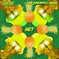 Den BB, The Pineapple Squad – HET