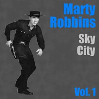 Marty Robbins – Sky City Vol.  1