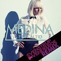 Medina – For Altid [Svenstrup & Vendelboe Remix]