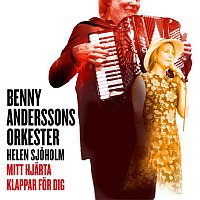 Benny Anderssons Orkester, Helen Sjoholm – Mitt hjarta klappar for dig