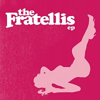 The Fratellis – The Fratellis EP
