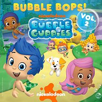 Bubble Guppies Cast – Bubble Guppies Bubble Bops Vol. 2!