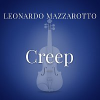 Leonardo Mazzarotto – Creep [From “La Compagnia Del Cigno”]