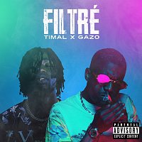 Timal, Gazo – Filtré