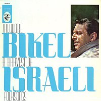 Theodore Bikel – A Harvest of Israeli Folksongs