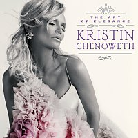 Kristin Chenoweth, Dave Koz – The Very Thought Of You