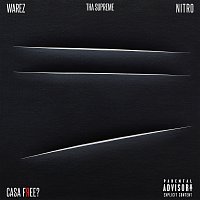 Warez, Nitro, thasup – Casa Free?