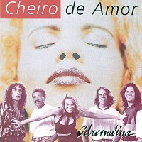 Banda Cheiro De Amor – Adrenalina