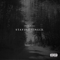 FXXXXY – Staying Single
