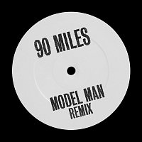 Přední strana obalu CD 90 Miles [Model Man Remix]