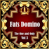 Fats Domino: The One and Only Vol 3