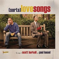 Various Artists.. – (Sorta) Love Songs - The Songs of Scott Burkell and Paul Loesel