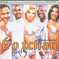 É O Tchan – Tchan.Com.Br