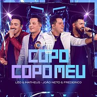 Leo e Matheus, Joao Neto & Frederico – Copo Copo Meu [Ao Vivo]