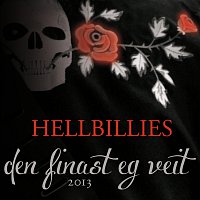 Hellbillies – Den finast eg veit [2013]