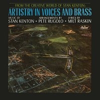 Stan Kenton – Artistry In Voices And Brass [Expanded Edition]