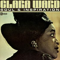 Clara Ward – Soul And Inspiration