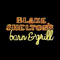 Blake Shelton – Blake Shelton's Barn And Grill