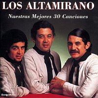 Los Altamirano – Nuestras Mejores 30 Canciones