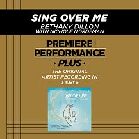 Bethany Dillon – Premiere Performance Plus; Sing Over Me
