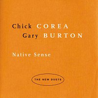 Chick Corea, Gary Burton – Native Sense: The New Duets