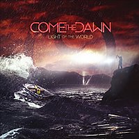 Come The Dawn – Light of the World