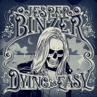 Jesper Binzer – Dying Is Easy (Deluxe)