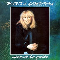 Marika Gombitová – Mince na dne fontán