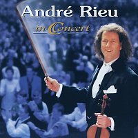 André Rieu, Johann Strauss Orchestra – In Concert