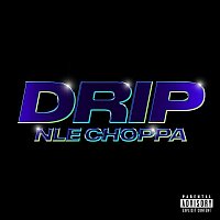 NLE Choppa – Drip