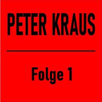 Peter Kraus – Folge 1