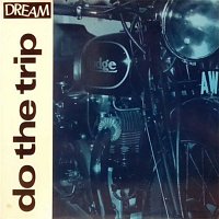 Dream – Do The Trip