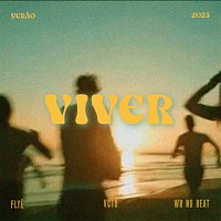 VCTO, Flye, WR No Beat – Viver