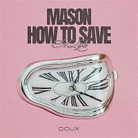 Přední strana obalu CD How To Save A Life