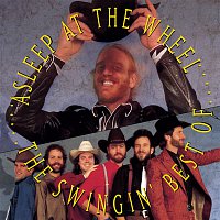 Asleep At The Wheel – The Swingin' Best Of Asleep At The Wheel