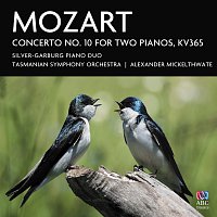 Silver-Garburg Piano Duo, Tasmanian Symphony Orchestra, Alexander Mickelthwate – Mozart: Concerto No. 10 For Two Pianos, KV365