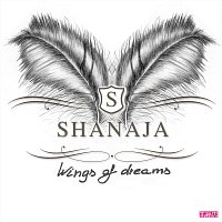 Shanaja – Wings of dreams
