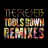 Tools Down [Remixes]