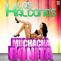 Los Halcones – Muchacha Bonita