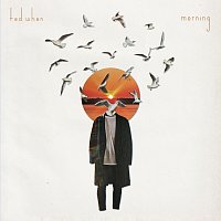 Ted When – morning