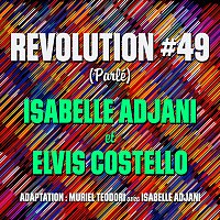 Elvis Costello, Isabelle Adjani – Revolution #49 [Parlé]