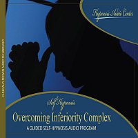Overcoming Inferiority Complex - Guided Self-Hypnosis