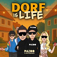 Pazoo, Ketzmusic – Dorf Is Life