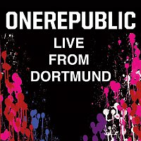OneRepublic – Live from Dortmund [International Version]